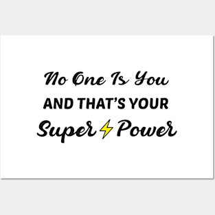 No One Is You And That's Your Superpower Motivational Posters and Art